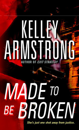 Made To Be Broken Paperback by Kelley Armstrong