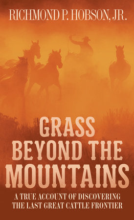 Grass Beyond the Mountains Paperback by Richmond P. Hobson, Jr.