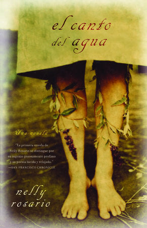 El canto del agua / Song of the Water Saints Paperback by Nelly Rosario