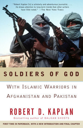 Soldiers of God Paperback by Robert D. Kaplan