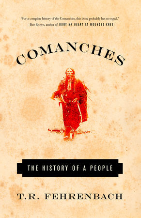 Comanches Paperback by T.R. Fehrenbach