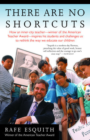 There Are No Shortcuts Paperback by Rafe Esquith