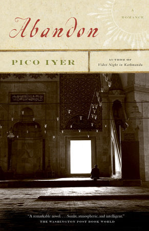 Abandon Paperback by Pico Iyer