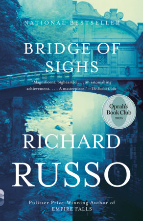 Bridge of Sighs: Oprah's Book Club Paperback by Richard Russo