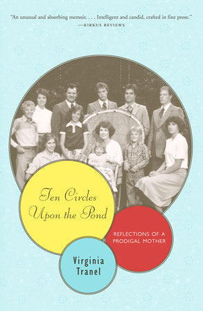 Ten Circles Upon the Pond Paperback by Virginia Tranel