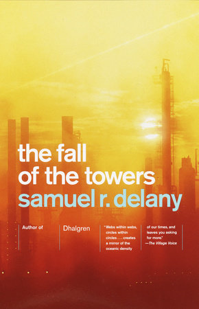 The Fall of the Towers Paperback by Samuel R. Delany