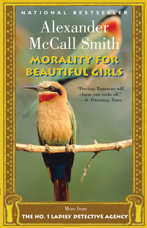Morality for Beautiful Girls Paperback by Alexander McCall Smith