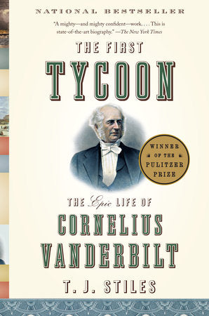 The First Tycoon Paperback by T.J. Stiles