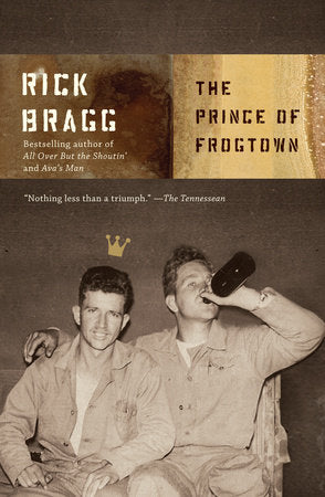 The Prince of Frogtown Paperback by Rick Bragg