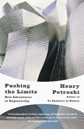 Pushing the Limits Paperback by Henry Petroski