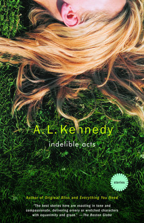 Indelible Acts Paperback by A.L. Kennedy