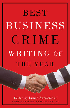 Best Business Crime Writing of the Year Paperback by James Surowiecki