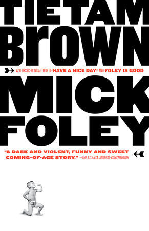 Tietam Brown Paperback by Mick Foley