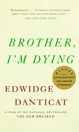 Brother, I'm Dying Paperback by Edwidge Danticat
