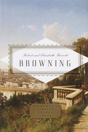 Browning: Poems Hardcover by Robert Browning and Elizabeth Barrett Browning; Edited by Peter Washington