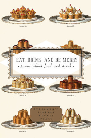 Eat, Drink, and Be Merry Hardcover by Edited by Peter Washington