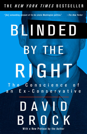 Blinded by the Right Paperback by David Brock