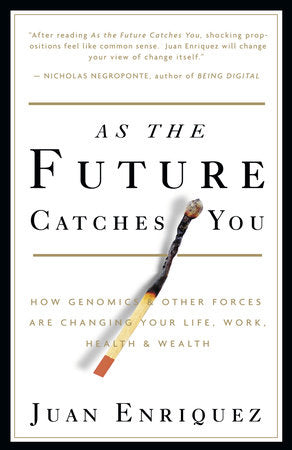 As the Future Catches You Paperback by Juan Enriquez