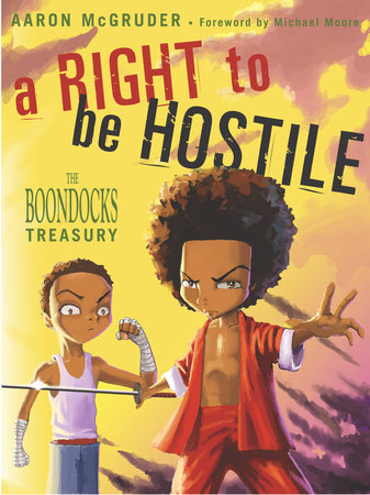 A Right to Be Hostile Paperback by Aaron McGruder