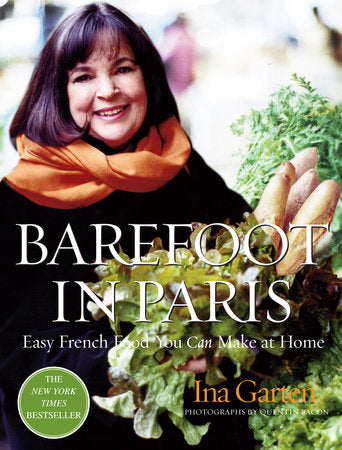 Barefoot in Paris Hardcover by Ina Garten Photographs by Quentin Bacon