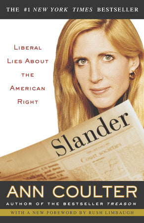 Slander Paperback by Ann Coulter Author of the bestseller Treason
