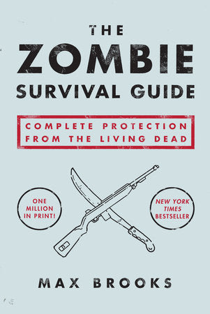 The Zombie Survival Guide Paperback by Max Brooks