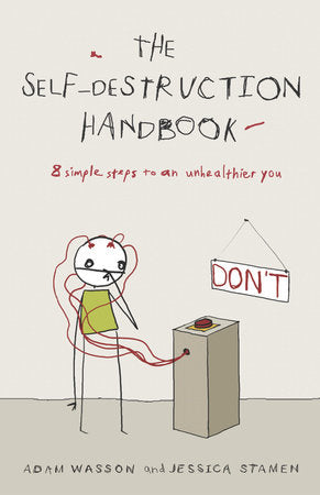 The Self-Destruction Handbook Paperback by Adam Wasson and Jessica Stamen