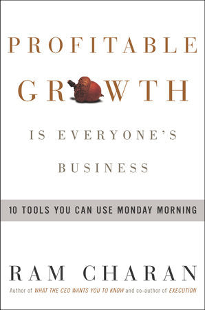 Profitable Growth Is Everyone's Business Hardcover by Ram Charan