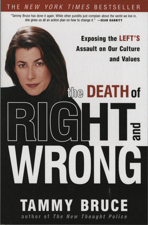 The Death of Right and Wrong Paperback by Tammy Bruce