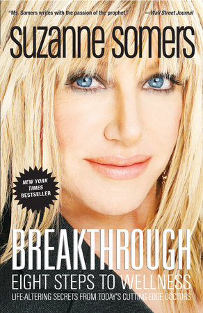 Breakthrough Paperback by Suzanne Somers, The #1 New York Times Bestselling Author of Ageless