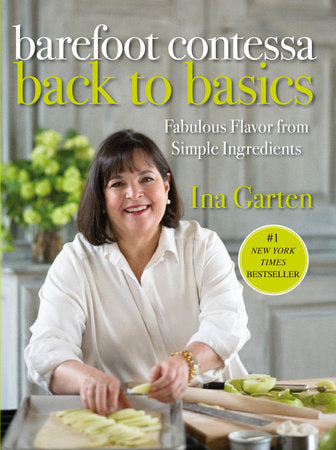 Barefoot Contessa Back to Basics Hardcover by Ina Garten