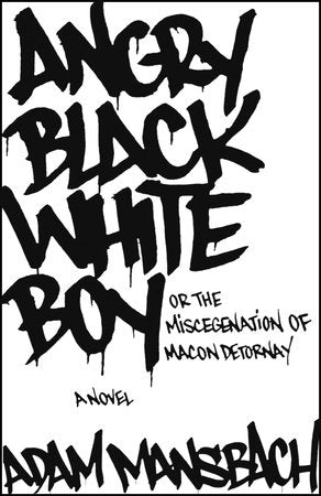 Angry Black White Boy Paperback by Adam Mansbach