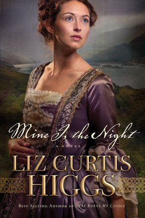 Mine Is the Night Paperback by Liz Curtis Higgs