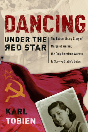 Dancing Under the Red Star Paperback by Karl Tobien