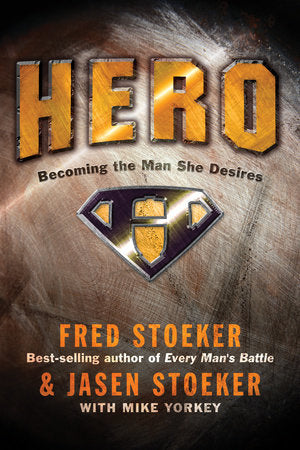 Hero Paperback by Fred Stoeker and Jasen Stoeker with Mike Yorkey