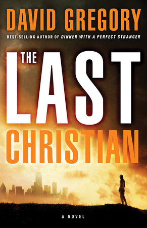 The Last Christian Paperback by David Gregory