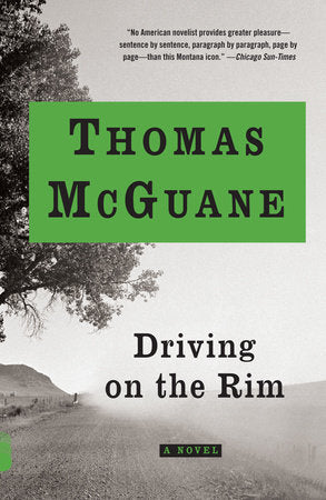 Driving on the Rim Paperback by Thomas McGuane