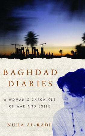 Baghdad Diaries Paperback by Nuha al-Radi