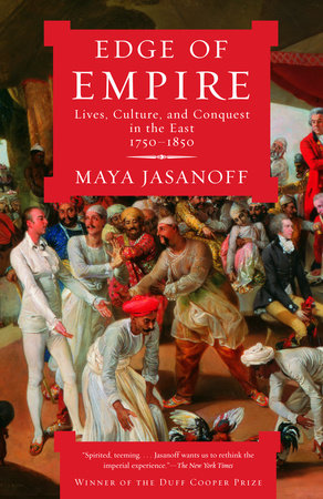 Edge of Empire Paperback by Maya Jasanoff