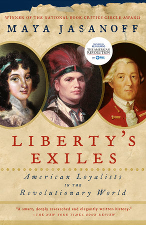 Liberty's Exiles Paperback by Maya Jasanoff