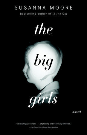 The Big Girls Paperback by Susanna Moore