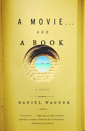 a movie...and a book Paperback by Daniel Wagner