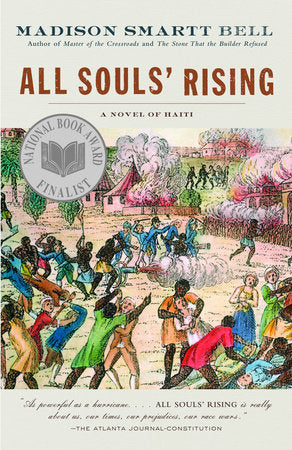 All Souls' Rising Paperback by Madison Smartt Bell