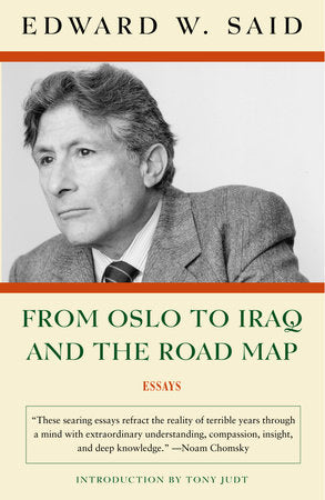 From Oslo to Iraq and the Road Map Paperback by Edward W. Said