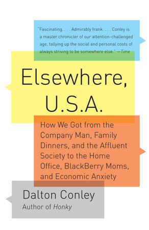 Elsewhere, U.S.A Paperback by Dalton Conley