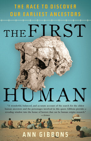The First Human Paperback by Ann Gibbons