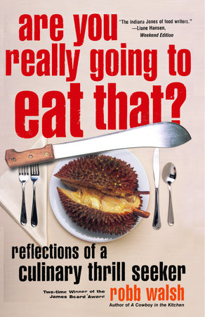 Are You Really Going to Eat That? Paperback by Robb Walsh