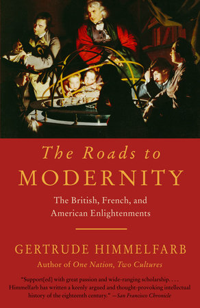 The Roads to Modernity Paperback by Gertrude Himmelfarb