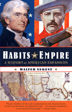 Habits of Empire Paperback by Walter Nugent