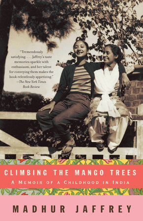 Climbing the Mango Trees Paperback by Madhur Jaffrey